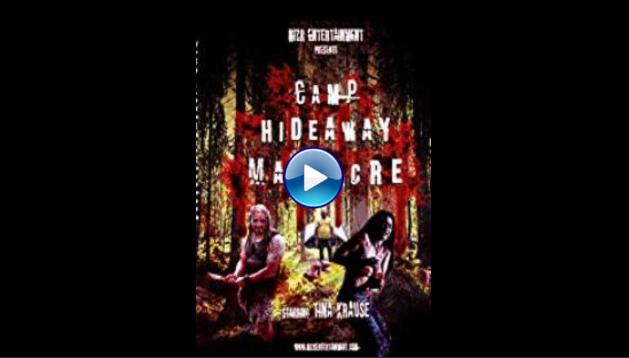 Camp Hideaway Massacre (2018)