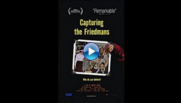 Capturing the Friedmans (2003)