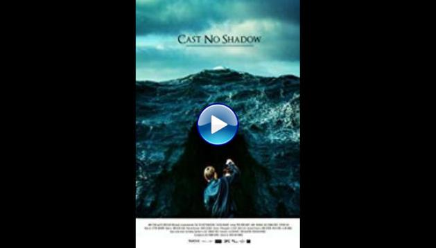 Cast No Shadow (2014)