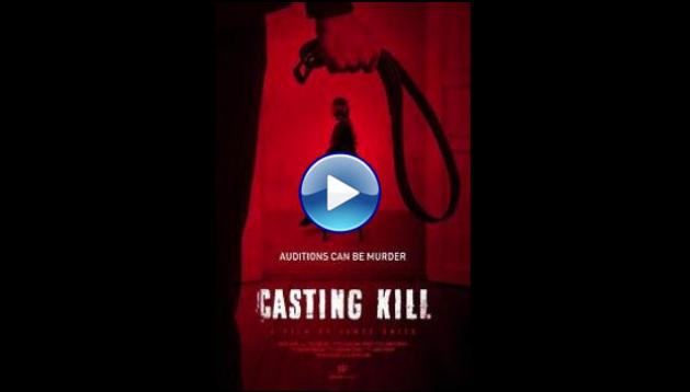 Casting Kill (2023)