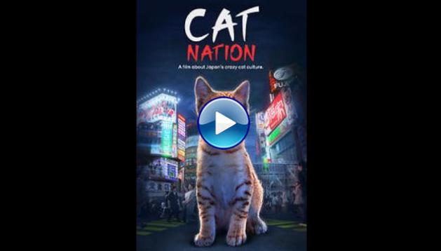 Cat Nation: A Film About Japan's Crazy Cat Culture (2017)
