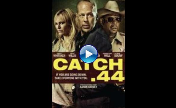 Catch .44 (2011)