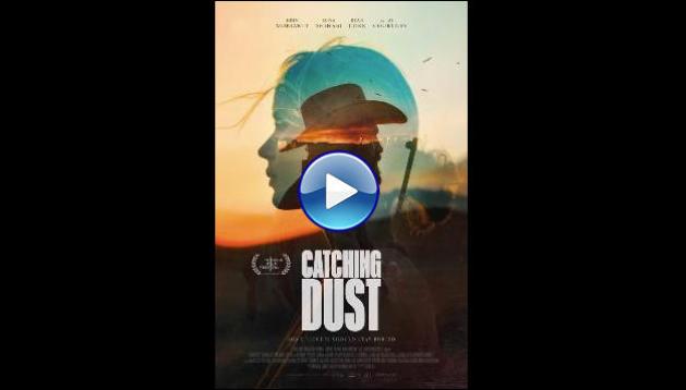 Catching Dust (2023)