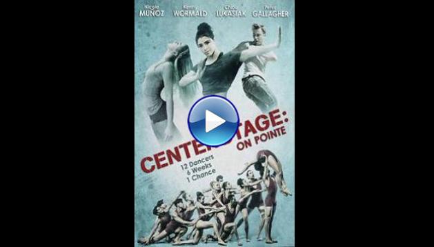 Center Stage: On Pointe (2016)