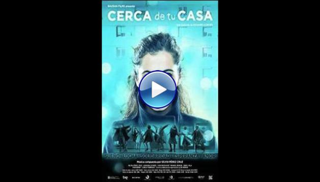 Cerca de tu casa (2016)