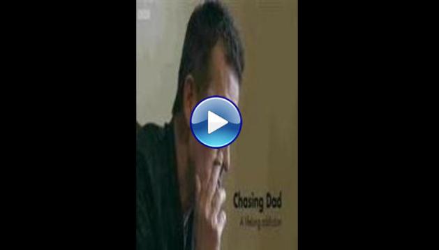 Chasing Dad: A Lifelong Addiction (2016)