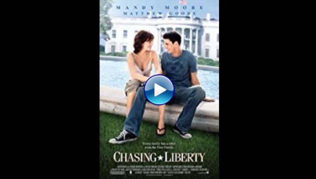 Chasing Liberty (2004)