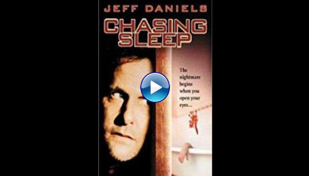 Chasing Sleep (2000)