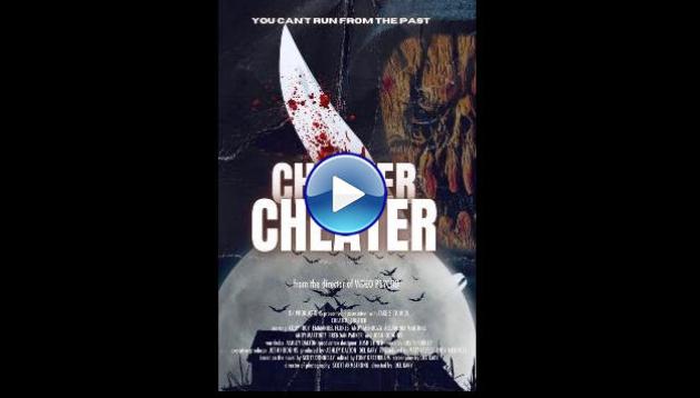 Cheater, Cheater (2024)