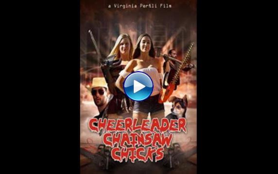Cheerleader Chainsaw Chicks (2018)