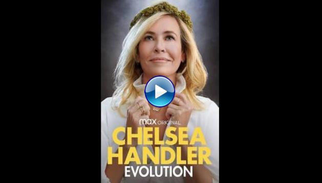 Chelsea Handler: Evolution (2020)