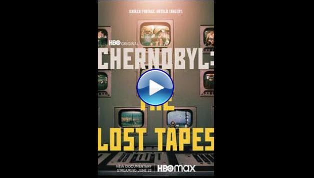 Chernobyl: The Lost Tapes (2022)