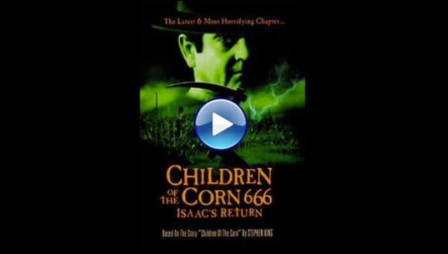 Children of the Corn 666: Isaac's Return (1999)