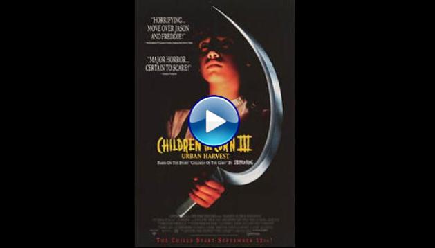 Children of the Corn III: Urban Harvest (1995)