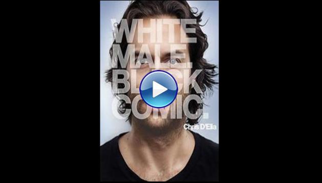 Chris D'Elia: White Male. Black Comic. (2013)