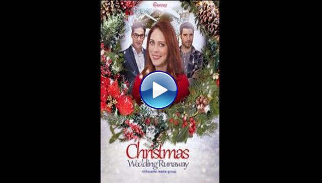 Christmas Wedding Runaway (2019)