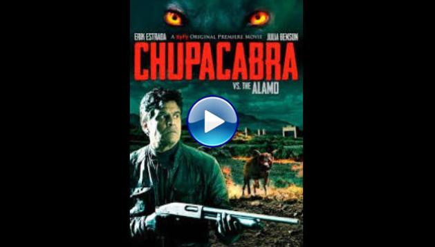 Chupacabra vs. the Alamo (2013)