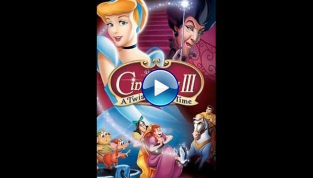 Cinderella III A Twist In Time (2007)
