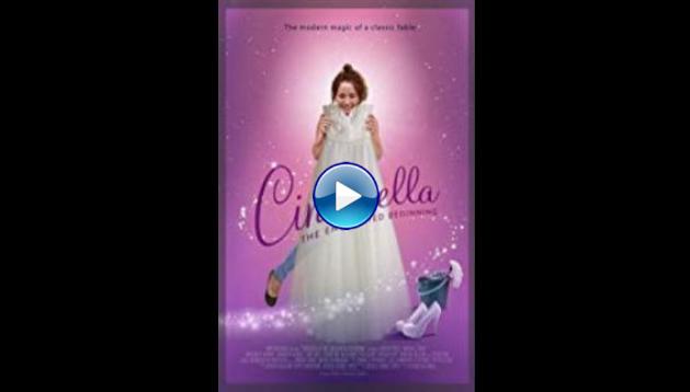 Cinderella: The Enchanted Beginning (2018)