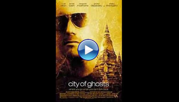 City of Ghosts (2002)