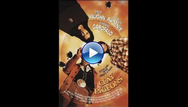 Clay Pigeons (1998)