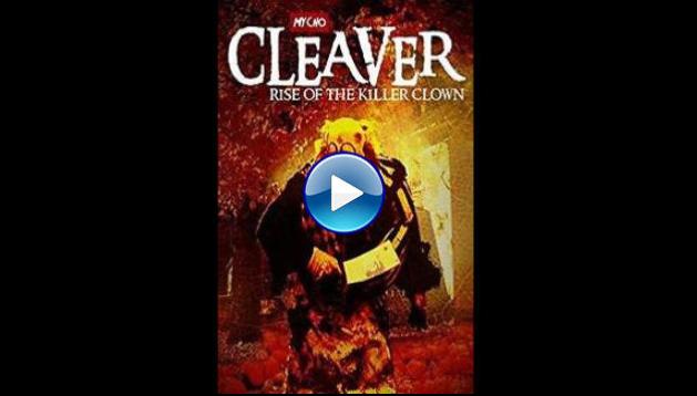 Cleaver: Rise of the Killer Clown (2015)