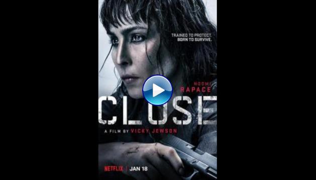 Close (2019)