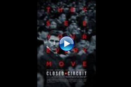 Closed Circuit (2013)