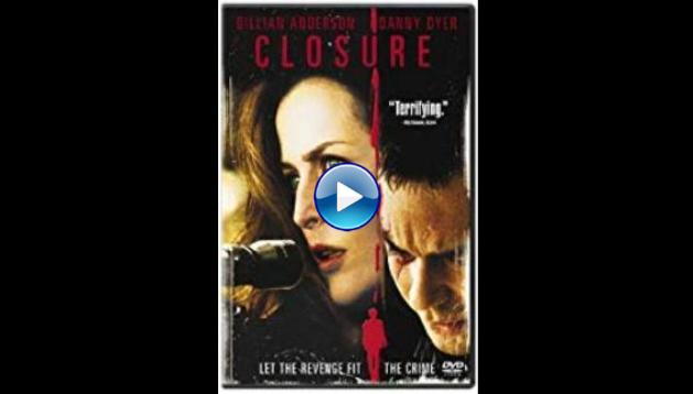 Closure (2007)