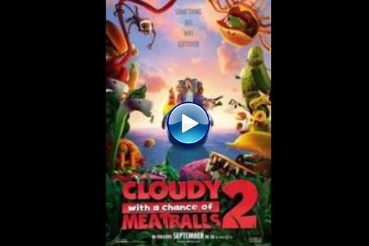 Cloudy with a Chance of Meatballs 2 (2013)