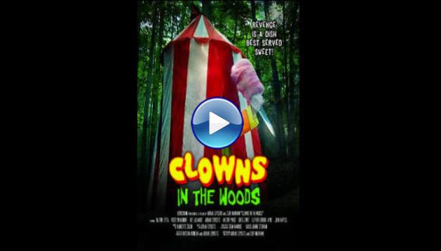 Clowns in the Woods (2021) HD Full Movie Watch Online Free