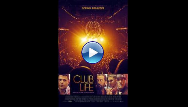 Club Life (2015)