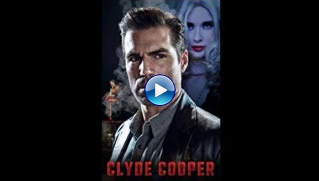 Clyde Cooper (2018) HD Full Movie Watch Online Free