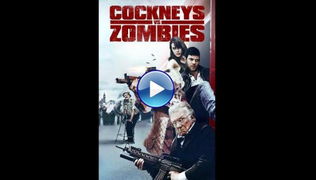 Cockneys vs Zombies (2012) HD Full Movie Watch Online Free