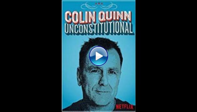 Colin Quinn: Unconstitutional (2015)