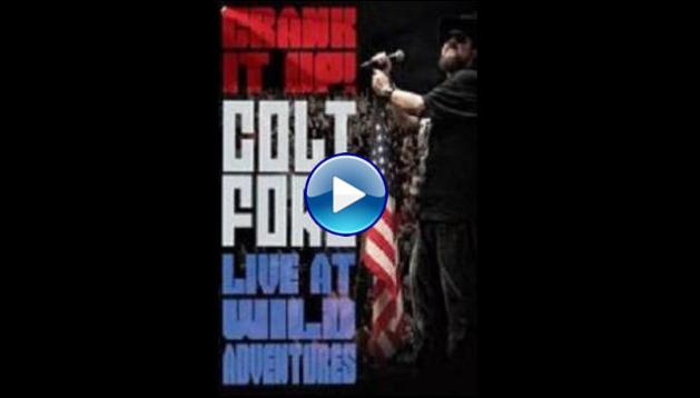 Colt Ford: Crank It Up, Live at Wild Adventures (2014)