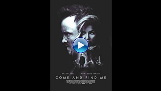 Come and Find Me (2016)