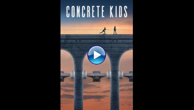 Concrete Kids (2018)