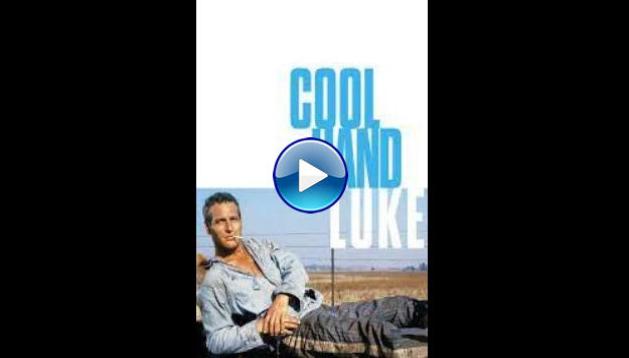 Cool Hand Luke (1967)