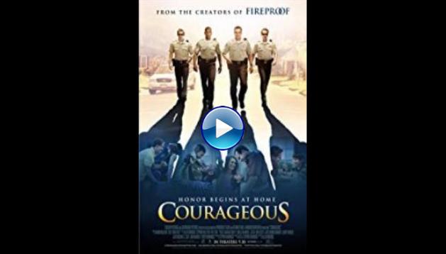 Courageous (2011)