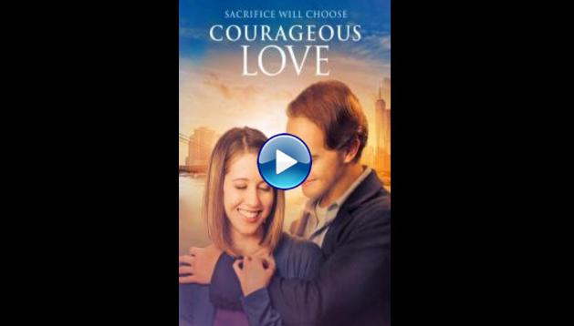 Courageous Love (2017)