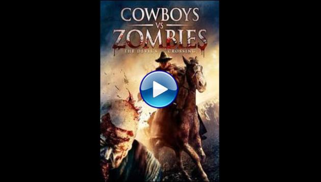 Cowboys vs. Zombies (2014)