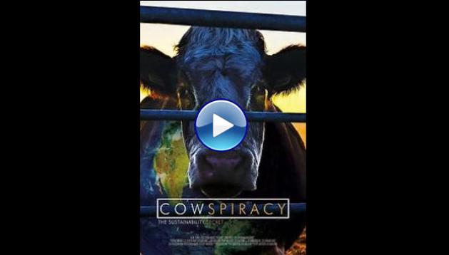 Cowspiracy: The Sustainability Secret (2014)