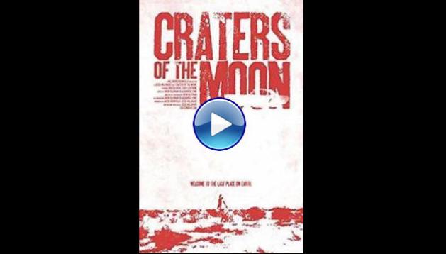 Craters of the Moon (2013)