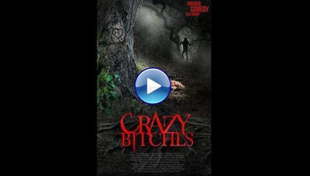 Crazy Bitches (2014)