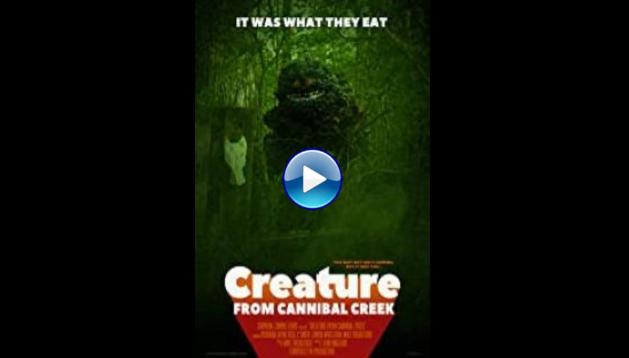 Creature from Cannibal Creek (2019)