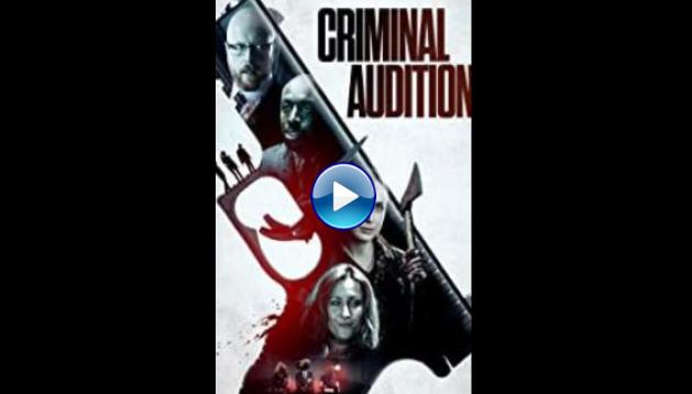 Criminal Audition (2019)