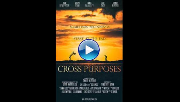Cross Purposes (2020) HD Full Movie Watch Online Free