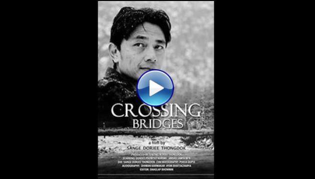 Crossing Bridges (2013)