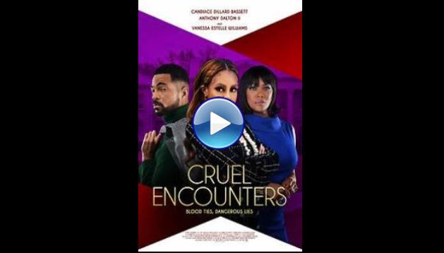 Cruel Encounters (2023)